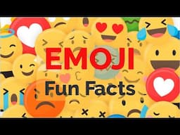 Emoji Fun Facts | History of Emojis