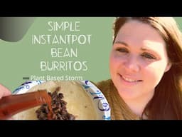 Simple Instant Pot Bean Burritos