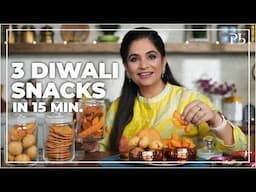 3 Diwali Snacks in 15 minutes I Snacks Recipes I Pankaj Bhadouria