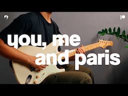 You, Me and Paris - Faze Wave (Guitar Cover)