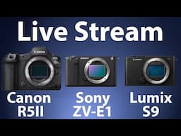 Live Streaming With 3 Cameras- ZV-E1, Lumix S9 and Canonn R5II