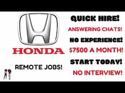 Quick Hire! Honda Hiring! - Answering Chats! $7500 A Month + Start Today No Interview Remote Jobs