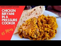 Chicken Biryani in a Pressure Cooker | English | Mikes Gourmet Kitchen