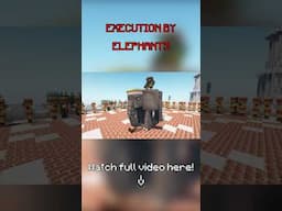 Execution by Elephants Portrayed by Minecraft