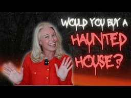 Would You Buy A Haunted House?