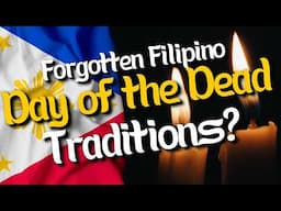 ‘Forgotten’ Filipino Day of the Dead Traditions You Need to Know