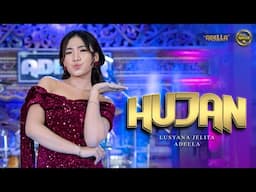 HUJAN - Lusyana Jelita Adella - OM ADELLA