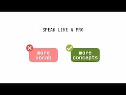 stop learning more vocabulary to sound smart - do this instead