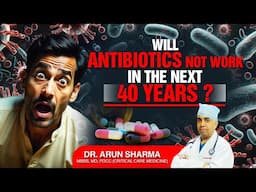 Will Antibiotics NOT Work in the next 40 Years? | Antibiotics | (WAAW) | Rungta Hospital, Jaipur