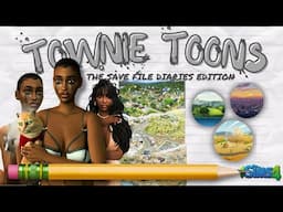 Townie Toons 📺 Save File Diaries Edition | The Final Layout & Important Updates | EP.06 #sims4