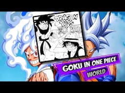 When Goku Enters the World of One Piece | Dragon Ball x One Piece Manga