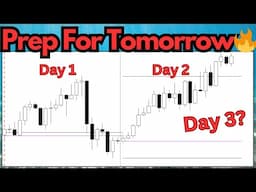 🔴Tomorrow Is Day 3 - Time To Prepare (Day Trading)🔥