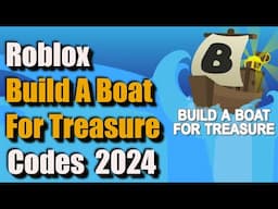 Build A Boat For Treasure Codes - Codes for Build A Boat For Treasure Roblox - BABFT