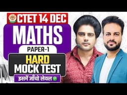 Ctet 14 DEC 2024 MATHS PAPER 1 HARD MOCK TEST by Sachin Academy live 2pm