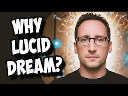 Why Lucid Dream?