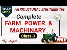 Farm Power and Machinery Class-3 | Agriculture Engineering Mcq #farmpower #afo #aao