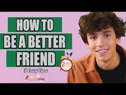 How To Be A Better Friend