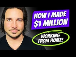 How I Made $1M Working From Home! 💸 🚀