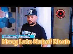 Mohamed Josephe 2024 Nsog Loto Nchof Dbab -  نصوڤ اللوطو نشوف الضباب Ft Nidal Belabbes (Rai Jdid )