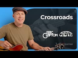 Crossroads by Eric Clapton/Cream | Guitar Lesson