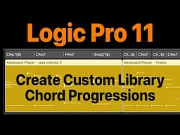 Logic Pro 11 - Session Player - Create & save custom chord progressions!