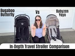 In-Depth Comparison and Review of Bugaboo Butterfly & Babyzen Yoyo Travel Strollers