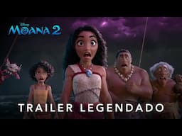 Moana 2 | Trailer 2 Oficial Legendado