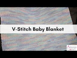 V-Stitch Baby Blanket | Easy Crochet Blanket Pattern | One Row Repeat Pattern