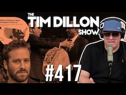 Trump's Cabinet | The Tim Dillon Show #417