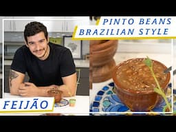 Brazilian basic Pinto Beans | Feijão | Brazilian Kitchen