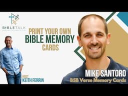 Amazing, Free Bible Memory Cards! (BibleTalk #83 - Mike Santoro)