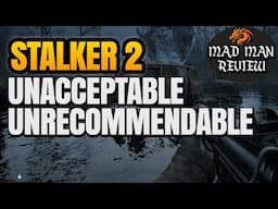 Bad designs & technical issues ruining the high potential - STALKER 2 Mad Man Early Review