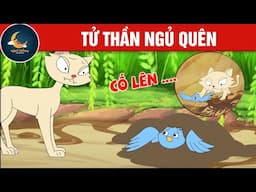 TỬ THẦN NGỦ QUÊN - TRUYỆN CỔ TÍCH - QUÀ TẶNG CUỘC SỐNG - HOẠT HÌNH CHO BÉ - HOẠT HÌNH