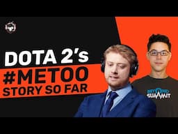 Dota 2's #MeToo Movement | The Zyori and TobiWan Issues in a Nutshell