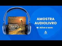 Cristo - Amostra - Editora Sextante (Audiolivro)