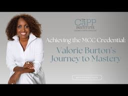 Achieving the MCC Credential: Valorie Burton’s Journey to Mastery