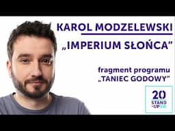 KAROL MODZELEWSKI - "Imperium Słońca" | fragment programu