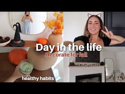 Healthy day in the life | Decorating for fall, "things I don't care about", giving up coffee!