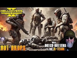 Helldivers 2 | Gameplay | Dying Time w/ Dutch Butters and the A-Team.