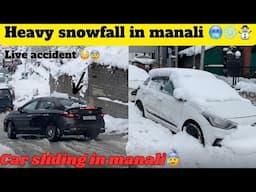 Car sliding in heavy snowfall in manali😰 || manali trip feb ❄️❤️ || honey kalra vlogs