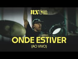 NX Zero - Onde Estiver (Tour Cedo ou Tarde Ao Vivo)