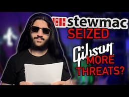 Gibson Threatens ANOTHER Builder | StewMac Parts Seized By Customs? | FRET BUZZ