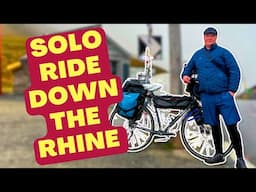 ONE MAN'S RHINE ADVENTURE | A RIDE ALONG THE RHINE IN 2024