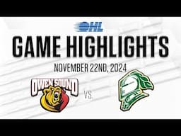 OHL Highlights: Owen Sound Attack @ London Knights Nov. 22, 2024