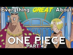 Everything GREAT About: One Piece | Part 42 | Eps 259-264