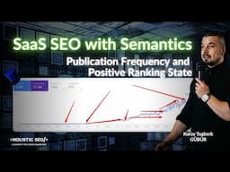 SaaS SEO with Semantics - Publication Frequency and Positive Ranking State