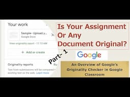 Google's Originality Check (Part 1): An Overview of Originality Report (Free Plagiarism Checker)