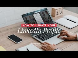 How to Update Your LinkedIn Profile