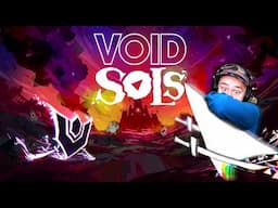 New Twist on Souls-Likes || Void Sols