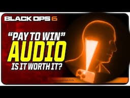 Is the "Pay to Win" Audio Actually Better in Black Ops 6?